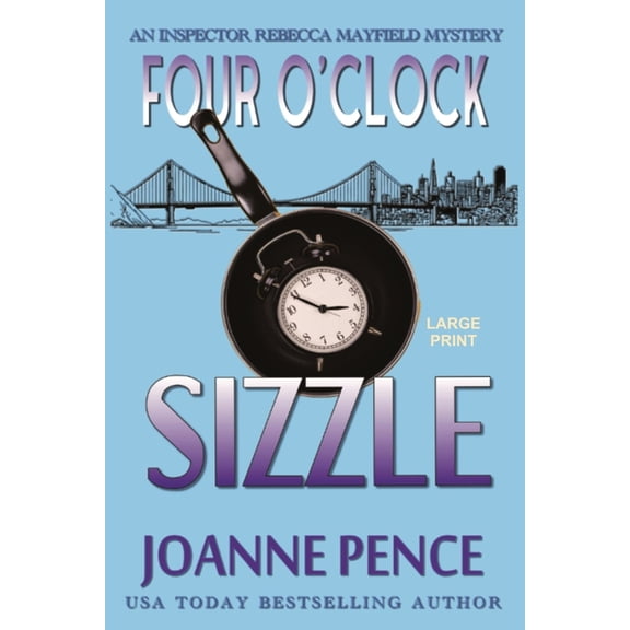 Inspector Rebecca Mayfield Mysteries Four O'Clock Sizzle [Large Print]: An Inspector Rebecca Mayfield Mystery, Book 4, (Paperback)