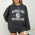 thumbnail image 2 of Apres Ski Instructor Unisex Sweatshirt Ski Sweater Snowboarder Crewneck Apres Ski Sweater Gift Skier Winter Holiday Sweater Skiing Lifestyle, 2 of 5