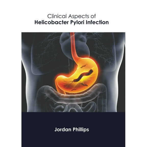 Clinical Aspects of Helicobacter Pylori Infection, (Hardcover)