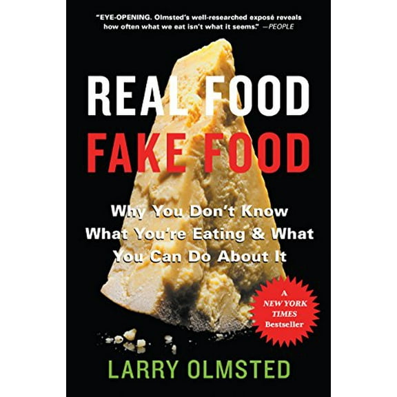 Pre-Owned Real Food/Fake Food: Why You Don't Know What You're Eating and What You Can Do about It (Paperback) 1616207418 9781616207410