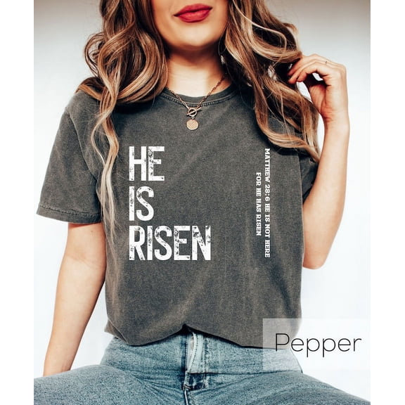He Is Risen Easter T-Shirt, Faith-Based Holiday Tee, Christian Religious Gift Shirt