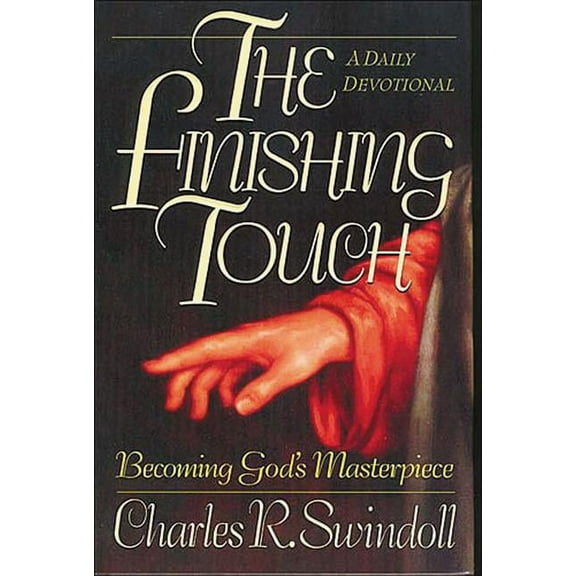 Finishing Touch: Becoming God's Masterpiece (a 365-Day Devotional), (Paperback)