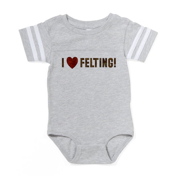 CafePress - I LOVE FELTING - Cute Infant Baby Football Bodysuit