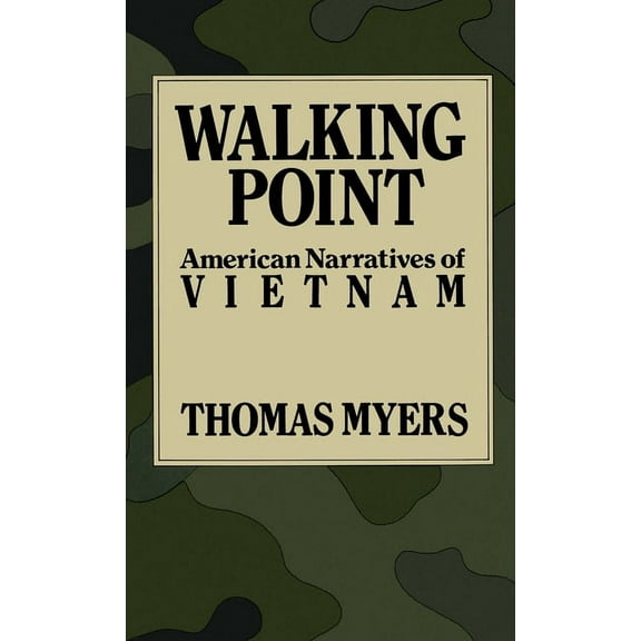Walking Point: American Narratives of Vietnam, (Hardcover)