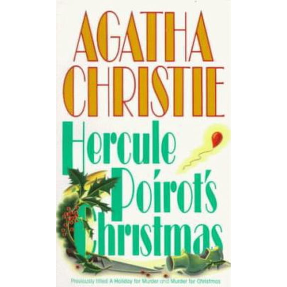 Pre-Owned Hercule Poirot's Christmas ( Previously Titles A Holiday For Murder And Murder For Christmas) (Paperback) 0061003735 9780061003738