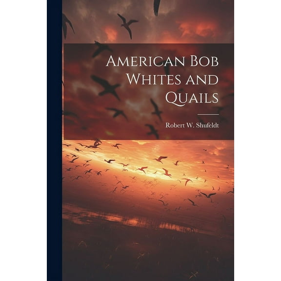 American bob Whites and Quails (Paperback)