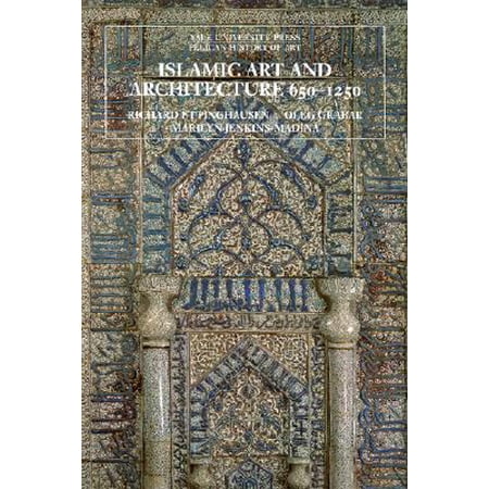 Pre-Owned Islamic Art and Architecture, 650-1250 (Hardcover) 0300088671 9780300088670