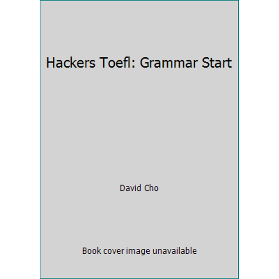 Pre-Owned Hackers Toefl: Grammar Start (Paperback) 8990700051 9788990700056