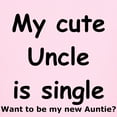 thumbnail image 3 of CafePress - My Cute Uncle Is Single T Shirt - Light T-Shirt Kids XS-XL, 3 of 4