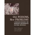 thumbnail image 2 of Anciens Poisons, Nouveaux Problèmes, une Ressource Muséale pour la Gestion des Matériaux Culturels Contaminés, 2 of 3