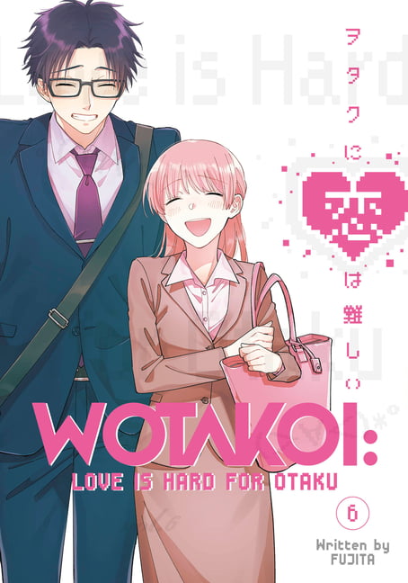 Wotakoi: Love Is Hard for Otaku: Wotakoi: Love Is Hard for Otaku 6  (Paperback) 