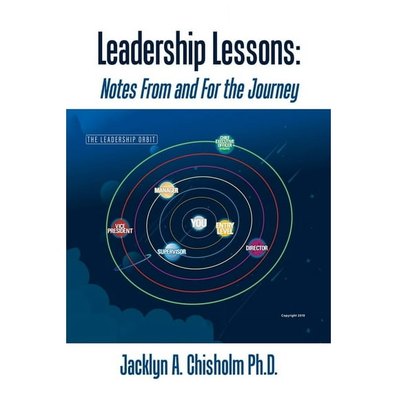 Leadership Lessons: Notes From and For the Journey, (Paperback)
