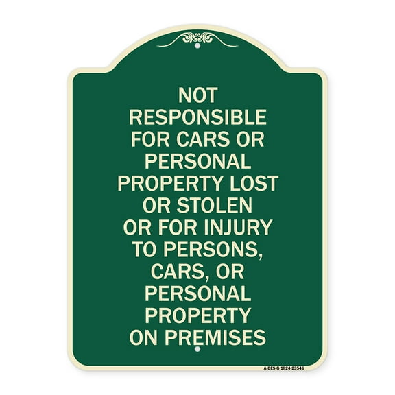 SignMission Designer Series Sign - Not Responsible for Cars or Personal Property Lost or Stolen or for Injury to Persons | Green & Tan 18" x 24" Heavy-Gauge Aluminum Architectural Sign