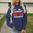 thumbnail image 3 of Senior Mom Sweatshirts for Women Class Of 2026 Long Sleeve Crewneck Graphic Sweatshirt Pullover Tops, 3 of 4