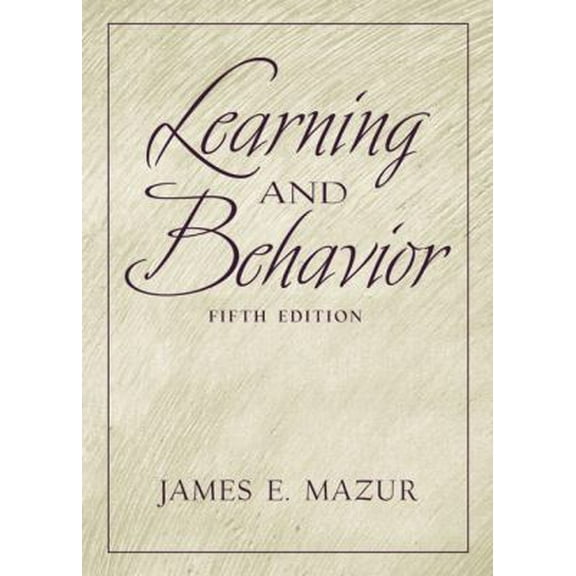 Pre-Owned Learning and Behavior (5th Edition) (Hardcover) 0130337153 9780130337153