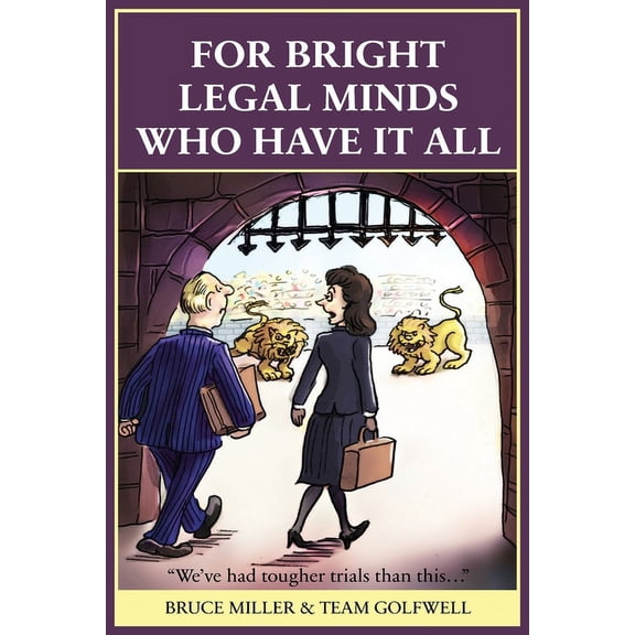 For Bright Legal MInds Who Have It All, (Paperback)