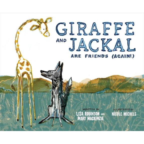 Giraffe and Jackal Are Friends (Again!), (Hardcover)