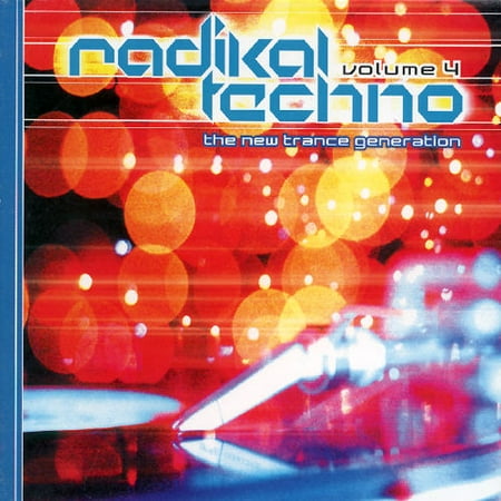 Radikal Techno, Vol.4: The New Trance Generation (Digi-Pak)