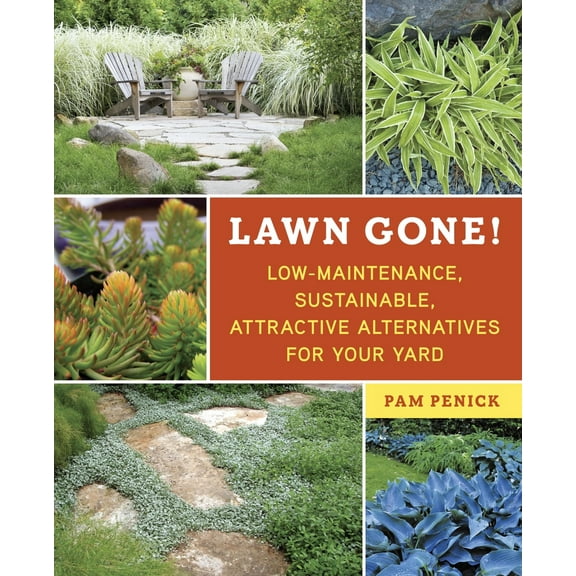 Pre-Owned Lawn Gone!: Low-Maintenance, Sustainable, Attractive Alternatives for Your Yard (Paperback) 1607743140 9781607743149