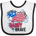 thumbnail image 3 of Inktastic Home of the Free Because My Daddy is Brave Boys or Girls Baby Bib, 3 of 4