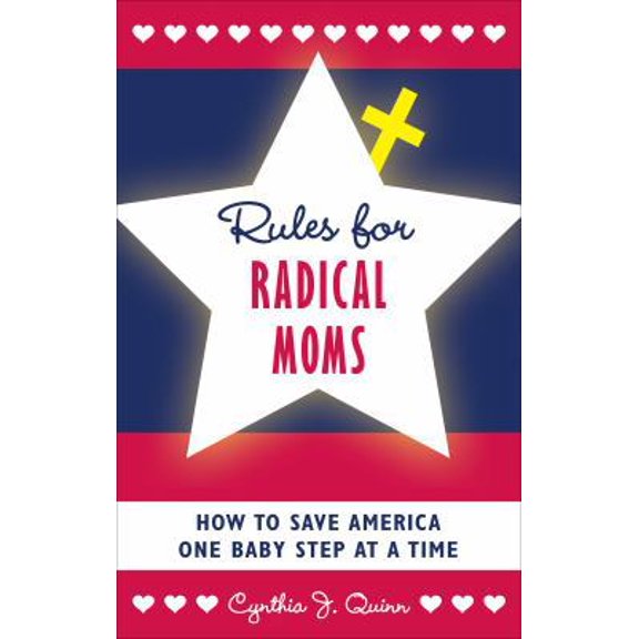 Pre-Owned Rules for Radical Moms (Unknown) 1613461305 9781613461303
