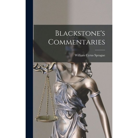 Blackstone's Commentaries, (Hardcover)