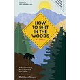 thumbnail image 1 of Comment Chier dans les Bois 4e Édition Broché 2020 par Kathleen Meyer, 1 of 3