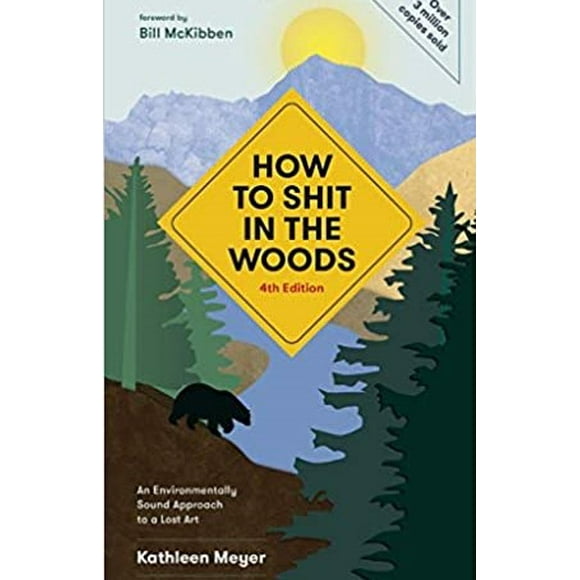 Comment Chier dans les Bois 4e Édition Broché 2020 par Kathleen Meyer