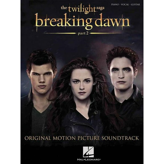Twilight: Breaking Dawn, Part 2 (Paperback) by Hal Leonard Publishing Corporation