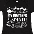 thumbnail image 4 of Inktastic Dear Santa, My Brother Did It Funny Christmas Boys or Girls Baby Bodysuit, 4 of 5