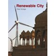 thumbnail image 2 of The Renewable City: A Comprehensive Guide to an Urban Revolution, 2 of 2