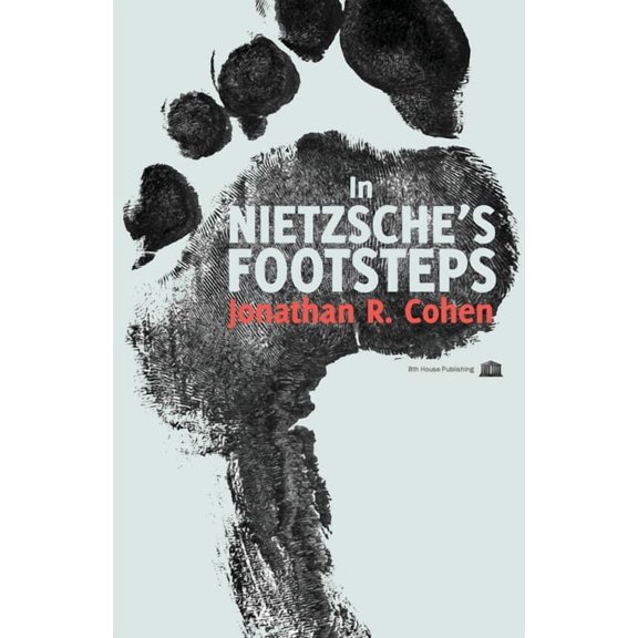 In Nietzsche's Footsteps, (Paperback)