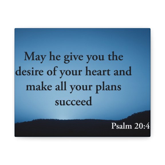Scripture Walls Psalm 20:4 Desire Of Your Heart Bible Verse Canvas Christian Wall Art Ready to Hang Unframed