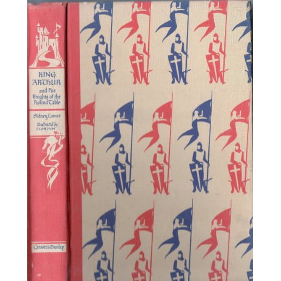 Pre-Owned King Arthur and His Knights of the Round Table: From Sir Thomas Malory's Le Morte D'Arthur (Hardcover) 0448060167 9780448060163