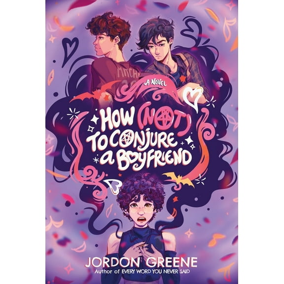 How (Not) to Conjure a Boyfriend, (Hardcover)