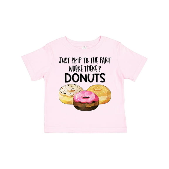 Inktastic Just Skip to the Part Where There's Donuts Boys or Girls Toddler T-Shirt