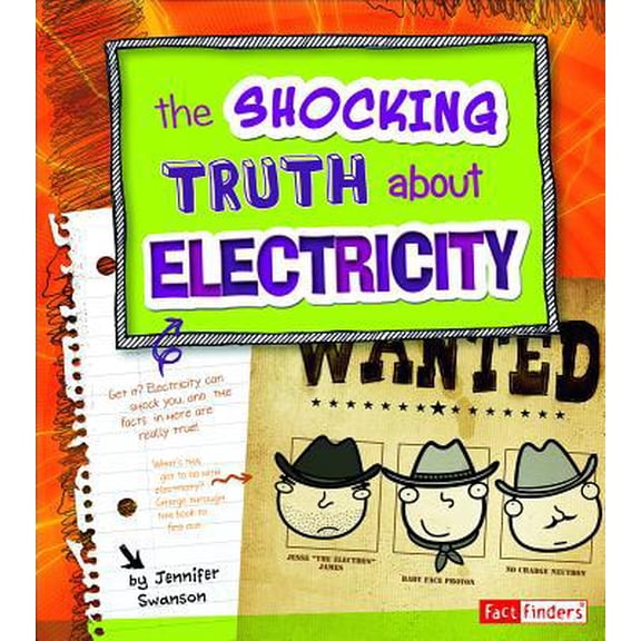 Pre-Owned The Shocking Truth about Electricity (Paperback) 1429693002 9781429693004