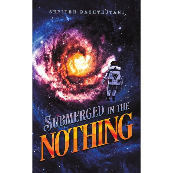 Submerged in the Nothing, (Paperback)