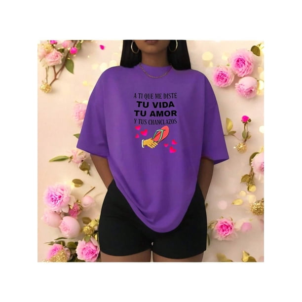 Playera Blusa De a ti que me diste tu vida tu amor y tus chanclazos para el dia de la madres Color Morado Talla Mediana Marca Emil SaEs