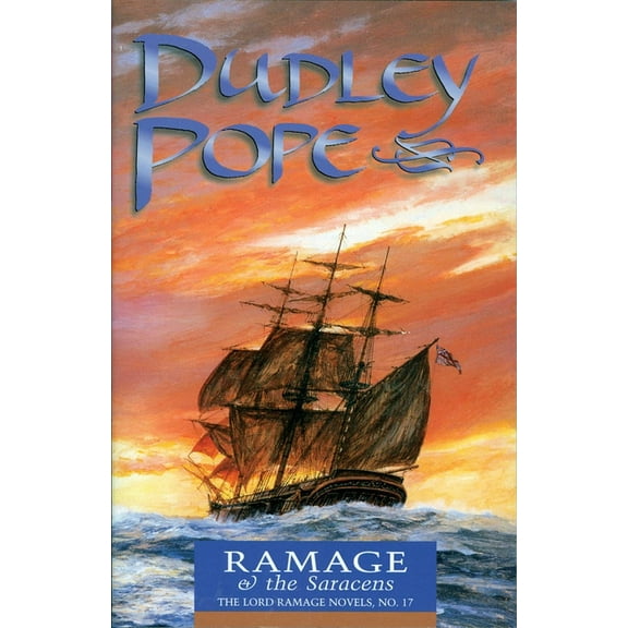 Lord Ramage Novels Ramage & the Saracens, Book 17, (Paperback)