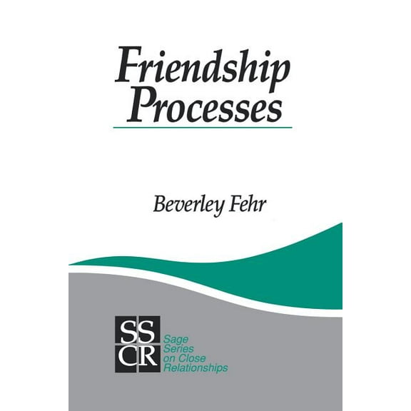 Sage Close Relationships Friendship Processes, Book 12, (Paperback)