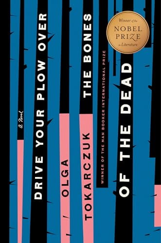 Pre-Owned Drive Your Plow Over the Bones of the Dead: A Novel, 9780525541332, 0525541330, Hardcover, First Edition edition