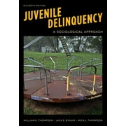 Juvenile Delinquency : A Sociological Approach (Edition 11) (Paperback)