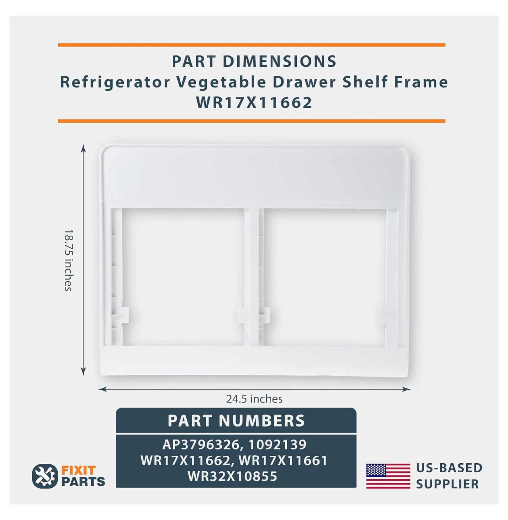 US-Based Supplier – WR17X11662 Genuine Vegetable Drawer Shelf 2 5/8" H x 18 3/4" W x 24 1/2" L Frame Replaces WR17X11662, WR17X11661, WR32X10855 Compatible With and Hotpoint Refrigerators