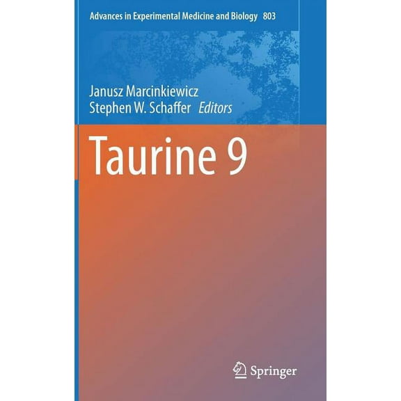 Advances in Experimental Medicine and Bi Taurine 9, Book 803, (Hardcover)
