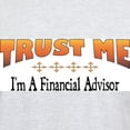 thumbnail image 3 of CafePress - Trust Financial Advisor Light T Shirt - Men's Classic Graphic T-Shirt, 3 of 4