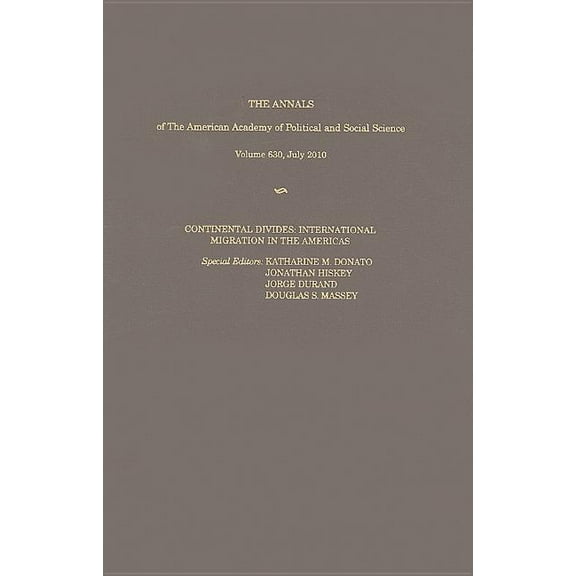 Annals of the American Academy of Politi Continental Divides: International Migration in the Americas, Book 630, (Hardcover)