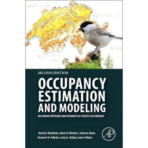Occupancy Estimation and Modeling: Inferring Patterns and Dynamics of Species Occurrence