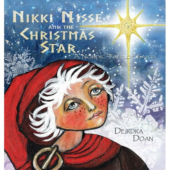 Nikki Nisse and the Christmas Star: A Nordic Tale of Santa, (Hardcover)