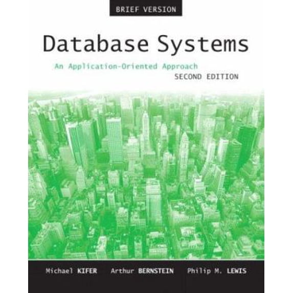 Pre-Owned Database Systems: An Application-Oriented Approach, Introductory Version (Paperback) 0321228383 9780321228383